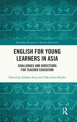 English for Young Learners in Asia: Challenges and Directions for Teacher Education