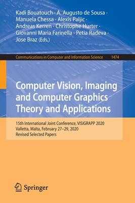 Computer Vision, Imaging and Computer Graphics Theory and Applications: 15th International Joint Conference, VISIGRAPP 2020 Valletta, Malta, February