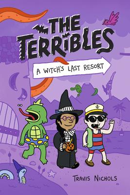 The Terribles #2: A Witch’’s Last Resort