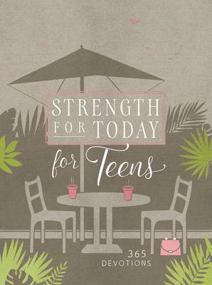 Strength for Today for Teens (Girls): 365 Devotions