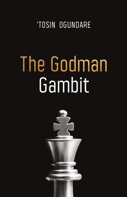 The Godman Gambit