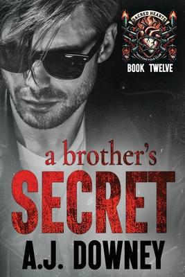 A Brother’’s Secret: The Sacred Brotherhood Book V