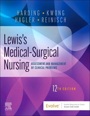 Lewis’’s Medical-Surgical Nursing: Assessment and Management of Clinical Problems, Single Volume