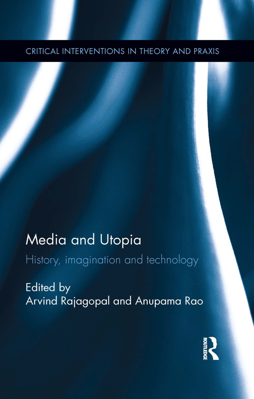 Media and Utopia: History, Imagination and Technology