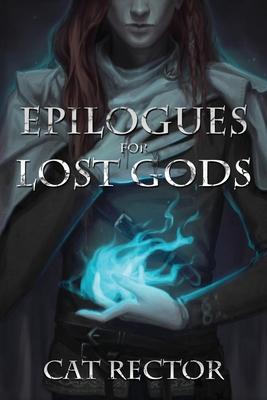 Epilogues for Lost Gods