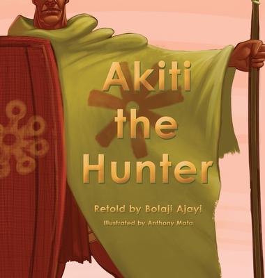 Akiti the Hunter Part I