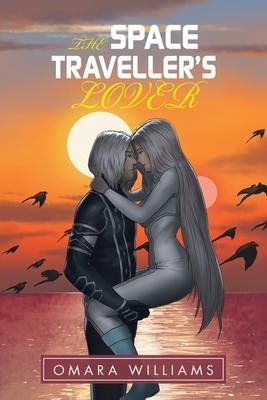 The Space Traveller’s Lover