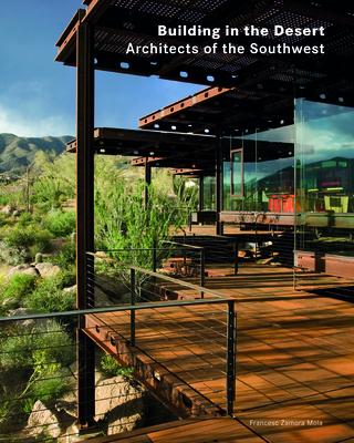 Building in the Desert: Architects of the Southwest