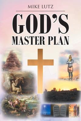 God’s Master Plan