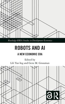 Robots and AI: A New Economic Era