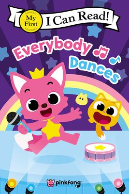 Pinkfong: Everybody Dances!(My First I Can Read)