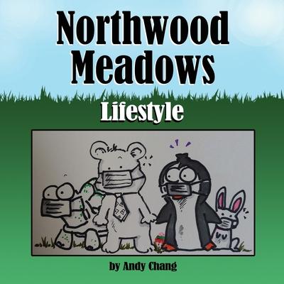 Northwood Meadows: Lifestyle