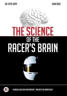 The Science of the Racer’s Brain