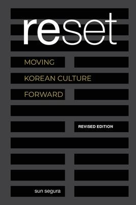 Reset: Moving Korean Culture Forward