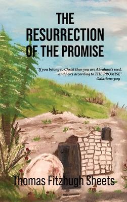 The Resurrection of the Promise