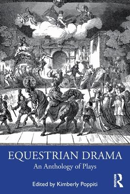 Equestrian Drama: An Anthology of Plays