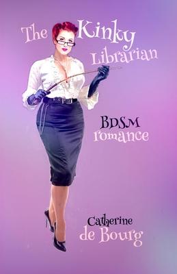 The Kinky Librarian: BDSM romance