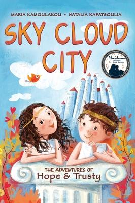 Sky Cloud City: The Adventures of Hope and Trusty