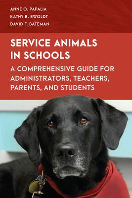 Service Animals in Schools: A Comprehensive Guide for Administrators, Teachers, Parents, and Students