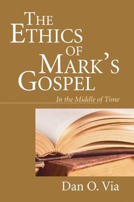 The Ethics of Mark’s Gospel