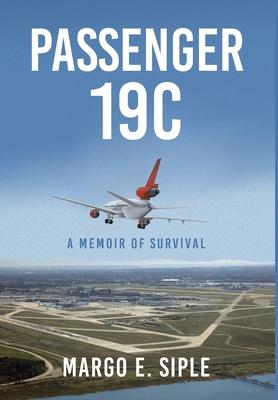 Passenger 19C: A Memoir of Survival