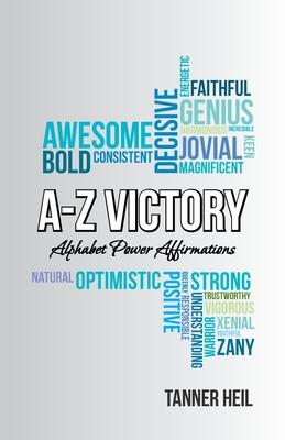 A-Z Victory: Alphabet Power Affirmations