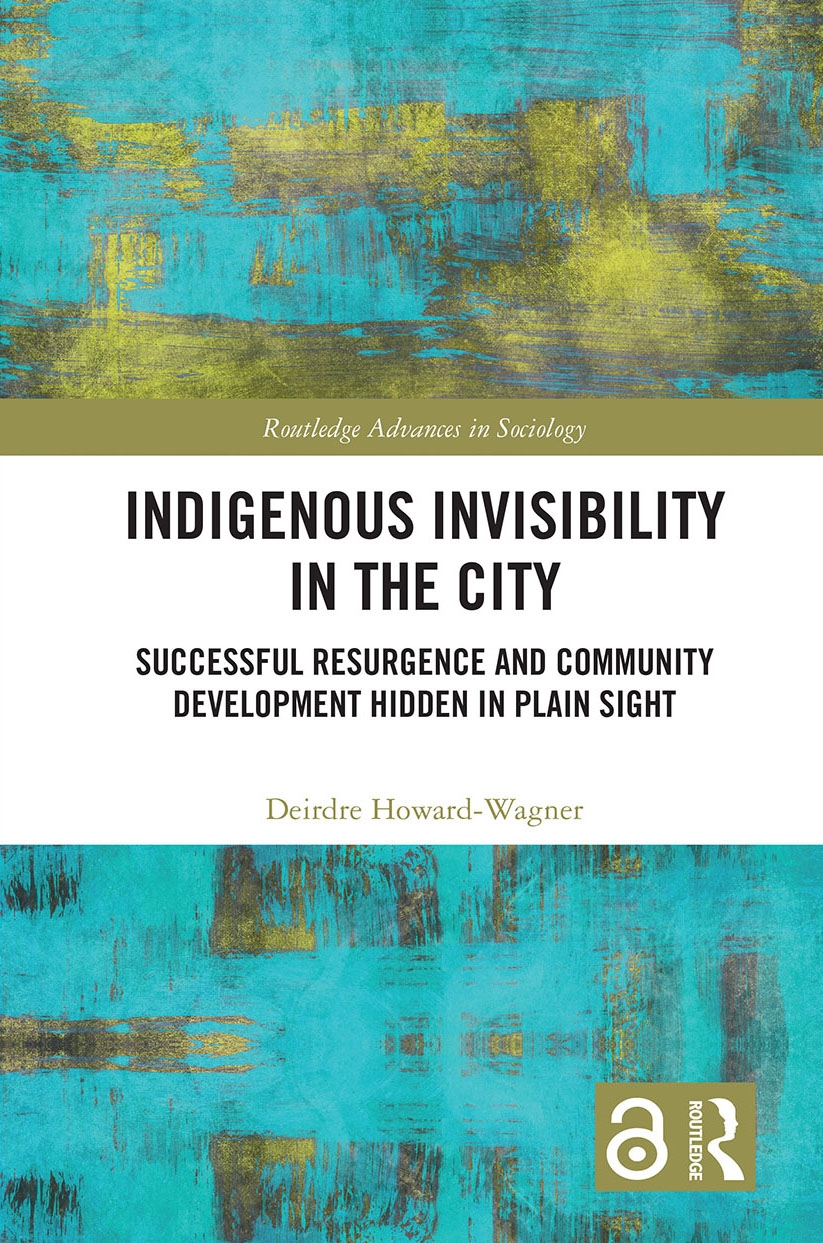 Indigenous Invisibility in the City: Successful Resurgence and Community Development Hidden in Plain Sight