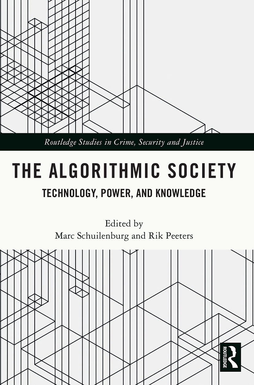 The Algorithmic Society: Technology, Power, and Knowledge