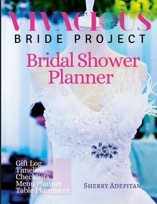 Vivacious Bride: Bridal Shower Planner