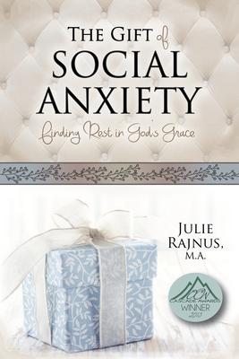 The Gift of Social Anxiety: Finding Rest in God’s Grace