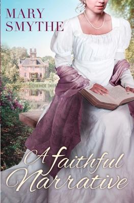 A Faithful Narrative: A Pride & Prejudice Variation