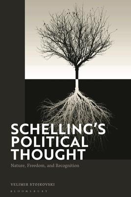 Schelling’s Political Thought: Nature, Freedom, and Religion