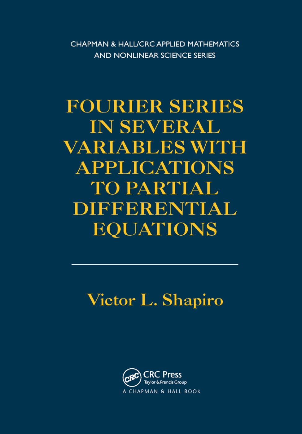 Fourier Series in Several Variables with Applications to Partial Differential Equations