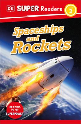 DK Super Readers Spaceships and Rockets