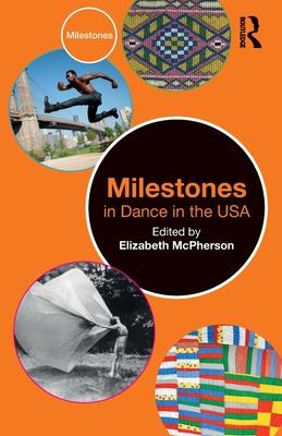 Milestones in Dance in the USA