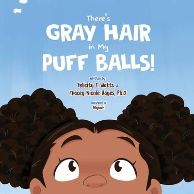 There’s Gray Hair in My Puffballs!