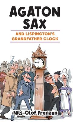 Agaton Sax and Lispington’s Grandfather Clock