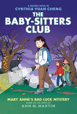 Mary Anne’s Bad Luck Mystery: A Graphic Novel (the Baby-Sitters Club #13) (Adapted Edition)