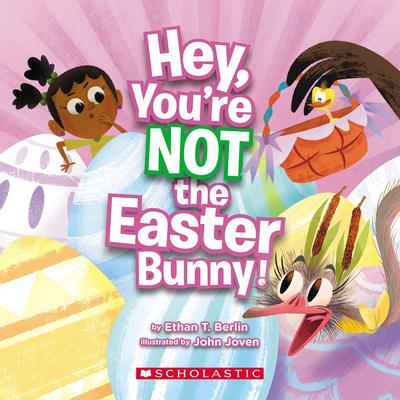 Hey, You’re Not the Easter Bunny!