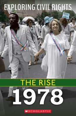 Rise: 1978 (Exploring Civil Rights)