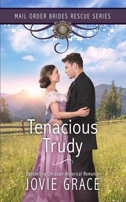 Tenacious Trudy