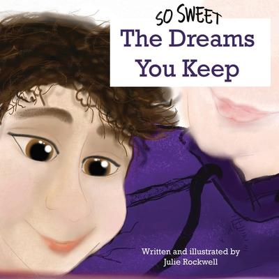 So Sweet: The Dreams You Keep