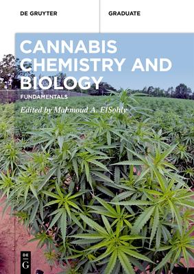 Cannabis Chemistry and Biology: Fundamentals