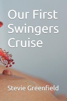 Our First Swingers Cruise