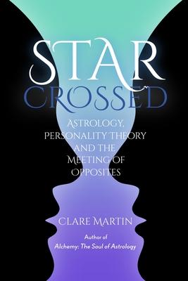 Star Crossed: Astrology, Personality Theory, and the Meeting of Opposites