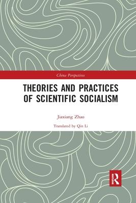 Theories and Practices of Scientific Socialism