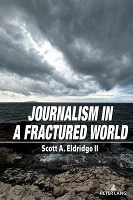 Talking about Journalism: Journalism’s Relationship with Its Publics