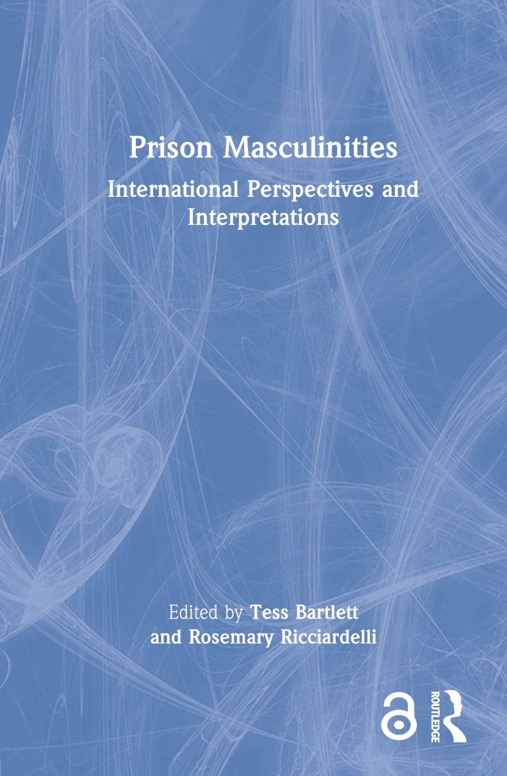 Prison Masculinities: International Perspectives and Interpretations