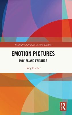 Emotion Pictures: Movies and Feelings