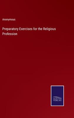 Preparatory Exercises for the Religious Profession